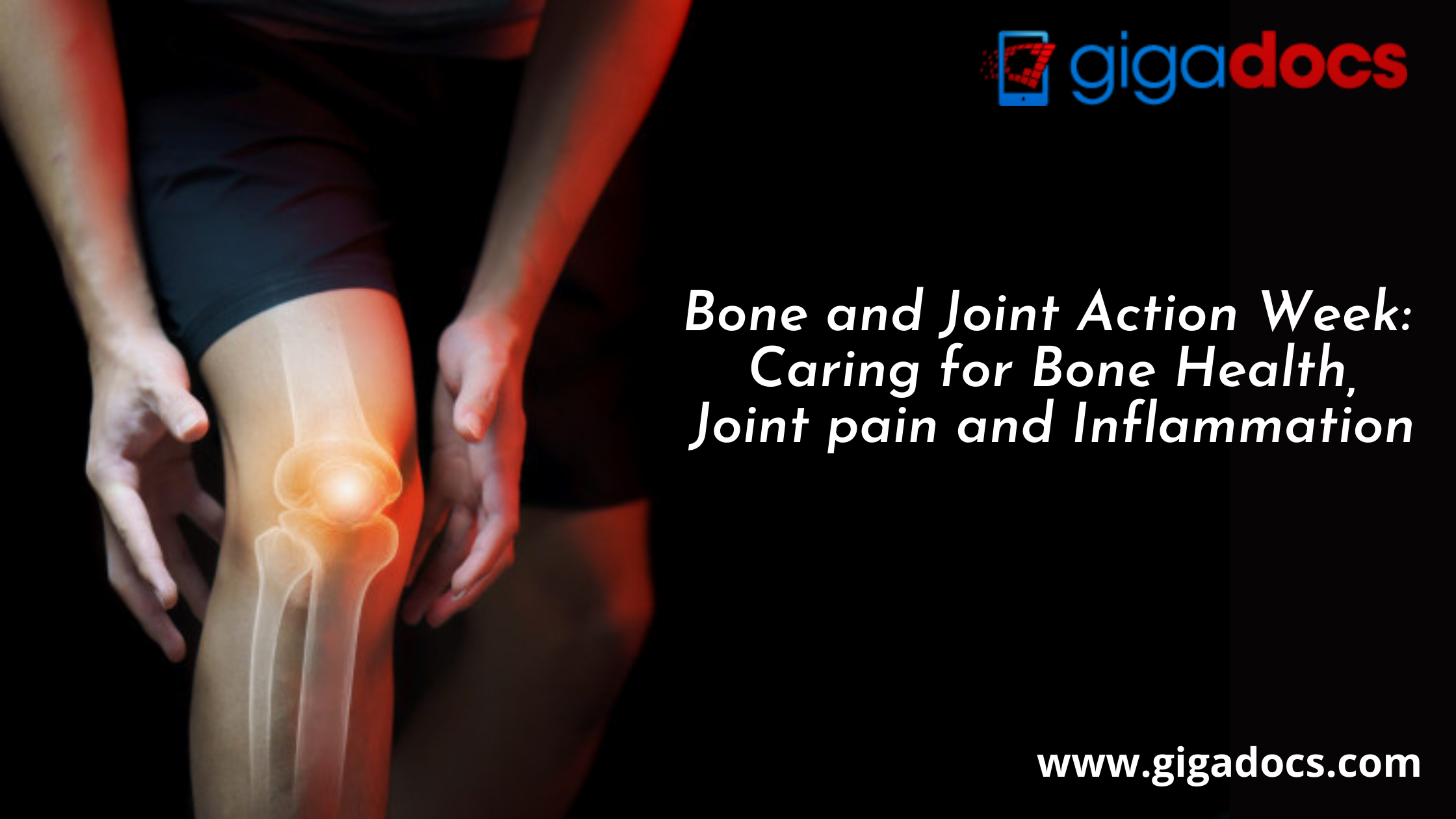 Bone and Joint Action Week: Caring for Bone Health, Joint Pain and Inflammation