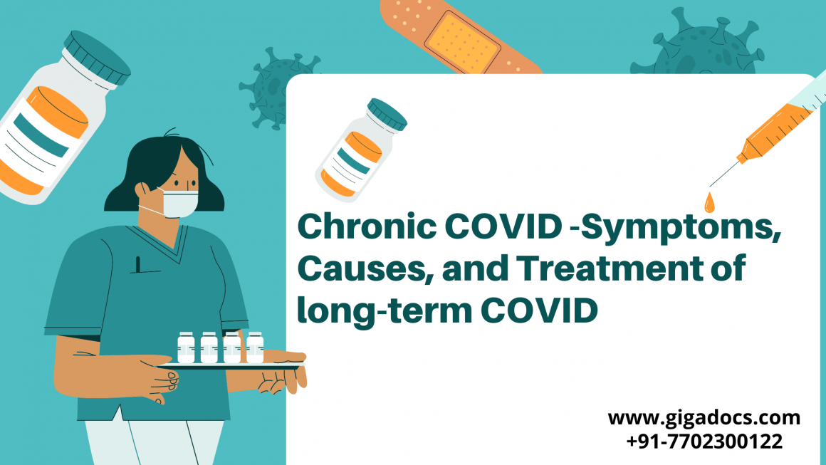 How dangerous is Chronic Covid? Symptoms, Causes, and Treatment of long-term COVID