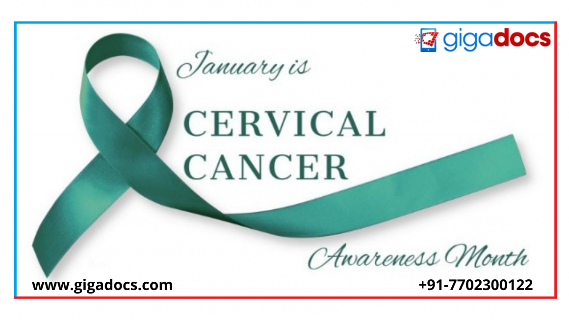 Cervical Cancer Awareness Month: Cervical Cancer, Cervical Cancer Causes and HPV Vaccine
