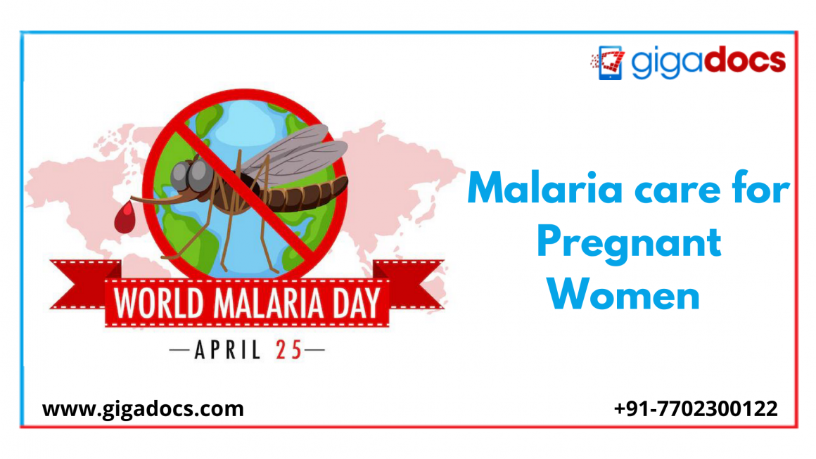 World Malaria Day: Malaria Care for Pregnant Women and How Digital Consultations and Teleconsultations Help?