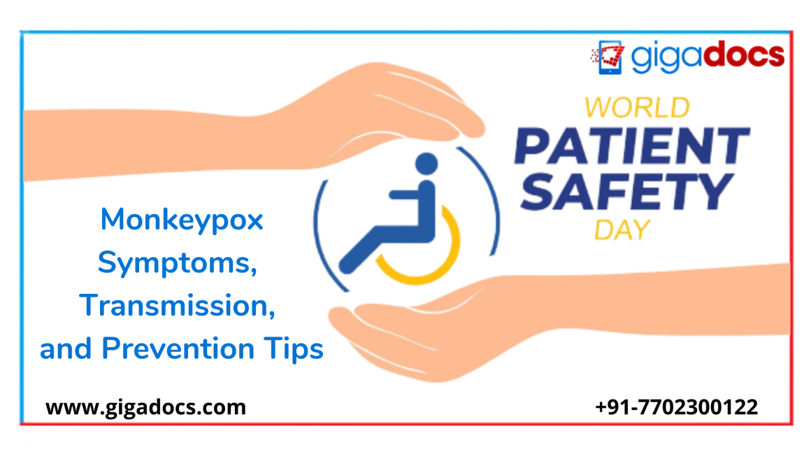 World Patient Safety Day- Monkeypox Symptoms, Transmission, and Prevention Tips.