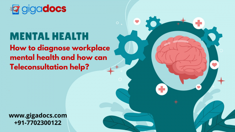 How to diagnose workplace mental health and how can Teleconsultation help?