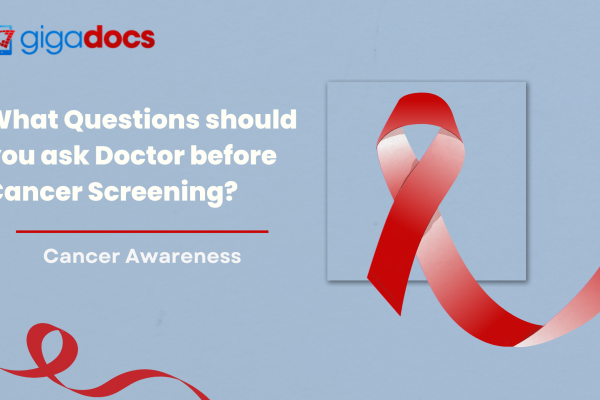 Cancer Screening Day: What Questions Should You Ask Doctor Before Cancer Screening?