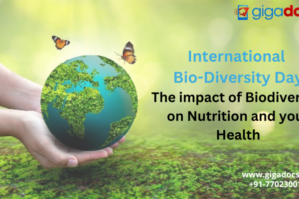 International Bio-Diversity Day- The Impact of Biodiversity on Nutrition and Your Health