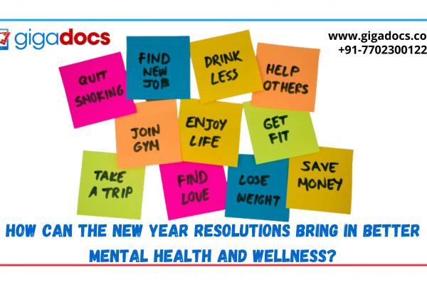 https://www.gigadocs.com/blog/wp-content/uploads/2023/01/New-Year-Resolutions-bring-in-better-mental-health-and-wellness-600x400.png