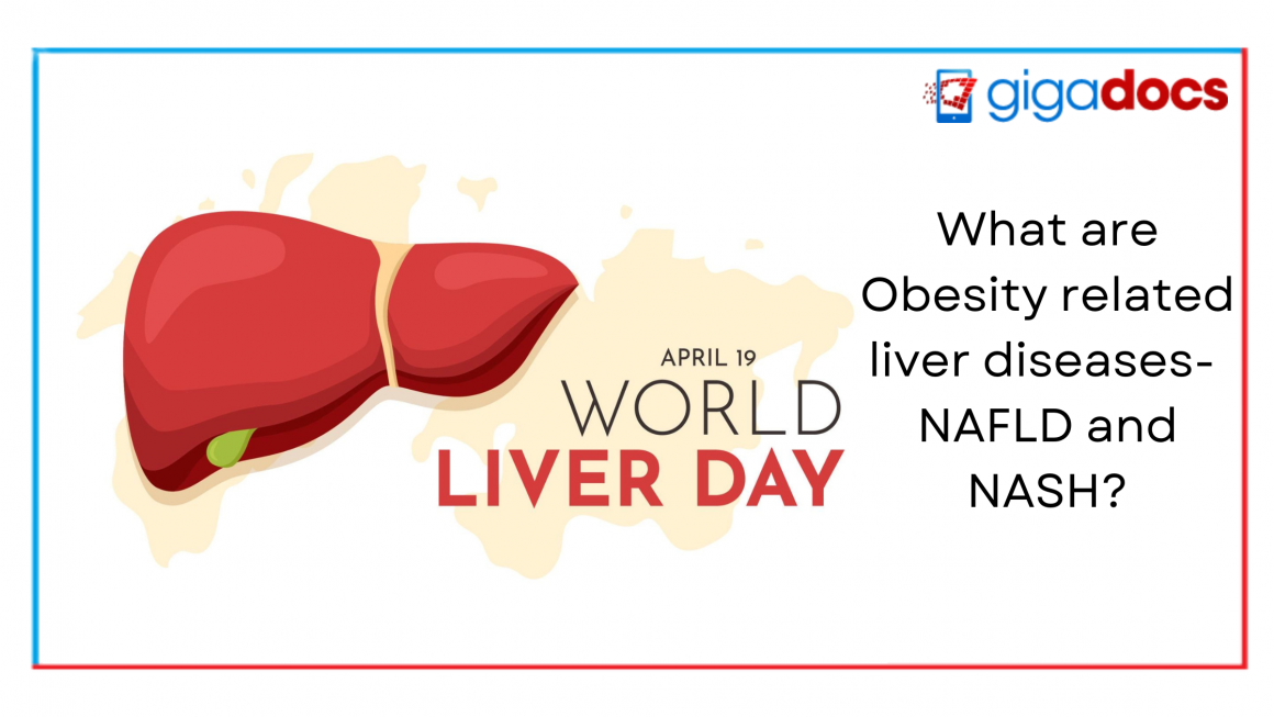 World Liver Day: What are Obesity-related liver diseases- NAFLD and NASH?